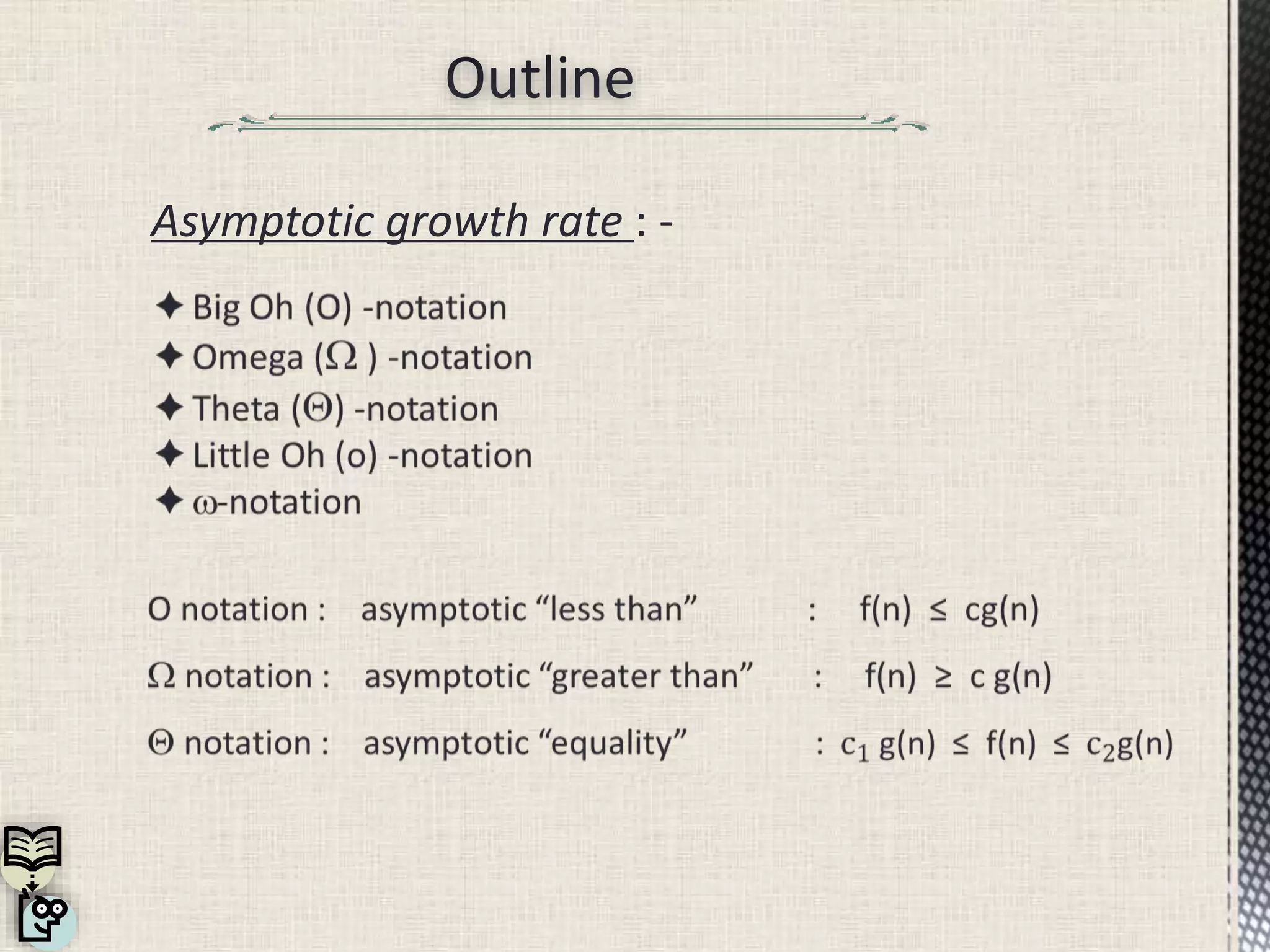 Asymptotic growth rate : -
 