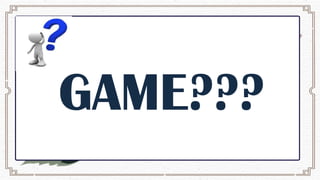 GAME???
 