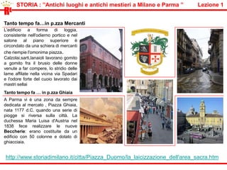 il “RE” del gusto ( il  prosciutto di Parma: storia di un’antica tradizione )  REdelREILGToushttp://www.youtube.com/watch?v=K0o1dGXj7Dshttp://it.wikipedia.org/wiki/Prosciutto_di_Parmahttp://www.museidelcibo.it/page.asp?IDCategoria=234&IDSezione=969http://www.museidelcibo.it/page.asp?IDCategoria=234&IDSezione=969&ID=29548http://www.storiadimilano.it/citta/Piazza_Duomo/la_laicizzazione_dell'area_sacra.htm 