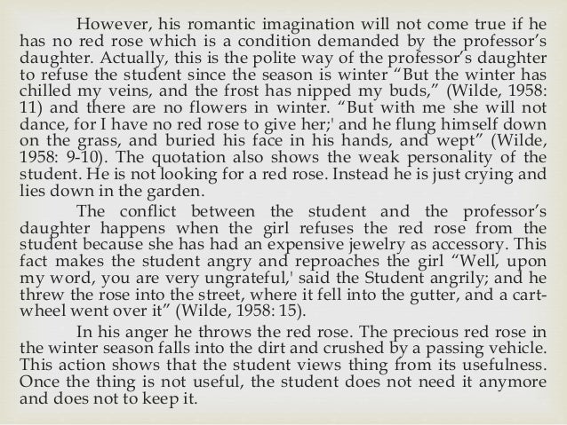 the nightingale and the rose essay A nightingale overhears a student complaining that the professor's the nightingale visits all the rose-trees in the garden, and one of the roses the happy prince and other tales essays are academic essays for citation. the nightingale and the rose essay A nightingale overhears a student complaining that the professor's the nightingale visits all the rose-trees in the garden, and one of the roses the happy prince and other tales essays are academic essays for citation.