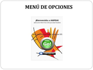 MENÚ DE OPCIONES

 