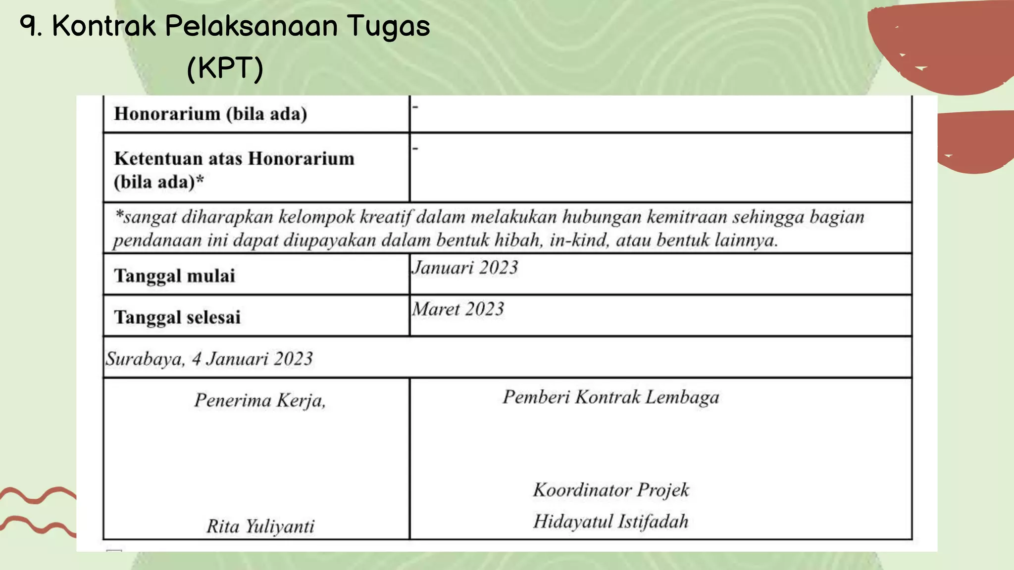 9. Kontrak Pelaksanaan Tugas
(KPT)