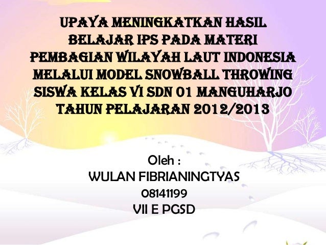 Proposal ptk sd meningkatkan hasil belajar ips menggunakan power