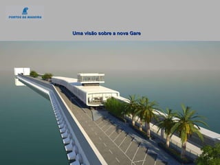 Uma visão sobre a nova Gare 