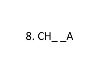 8. CH_ _A
 