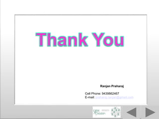 An Affiliate of the Aga Khan Development Network
Ranjan Praharaj
Cell Phone: 9439862467
E-mail: praharaj.ranjan@gmail.com
 