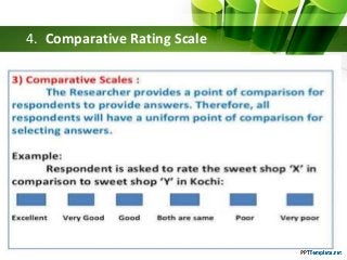 4. Comparative Rating Scale
 
