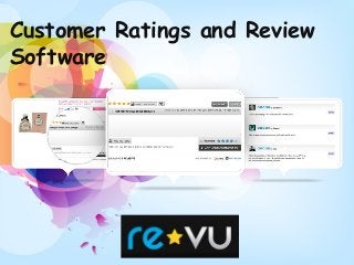 Customer Ratings and Review
Software
 