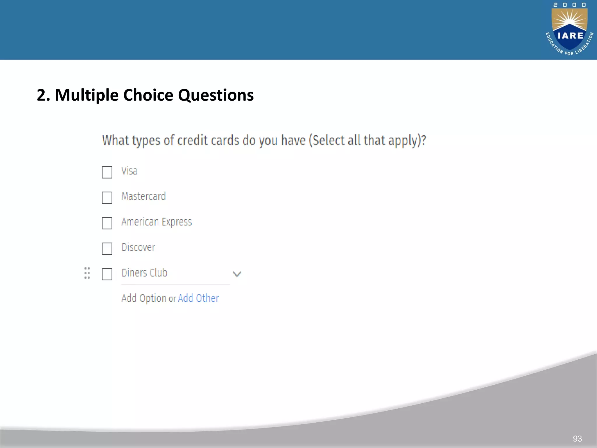 93
2. Multiple Choice Questions
 