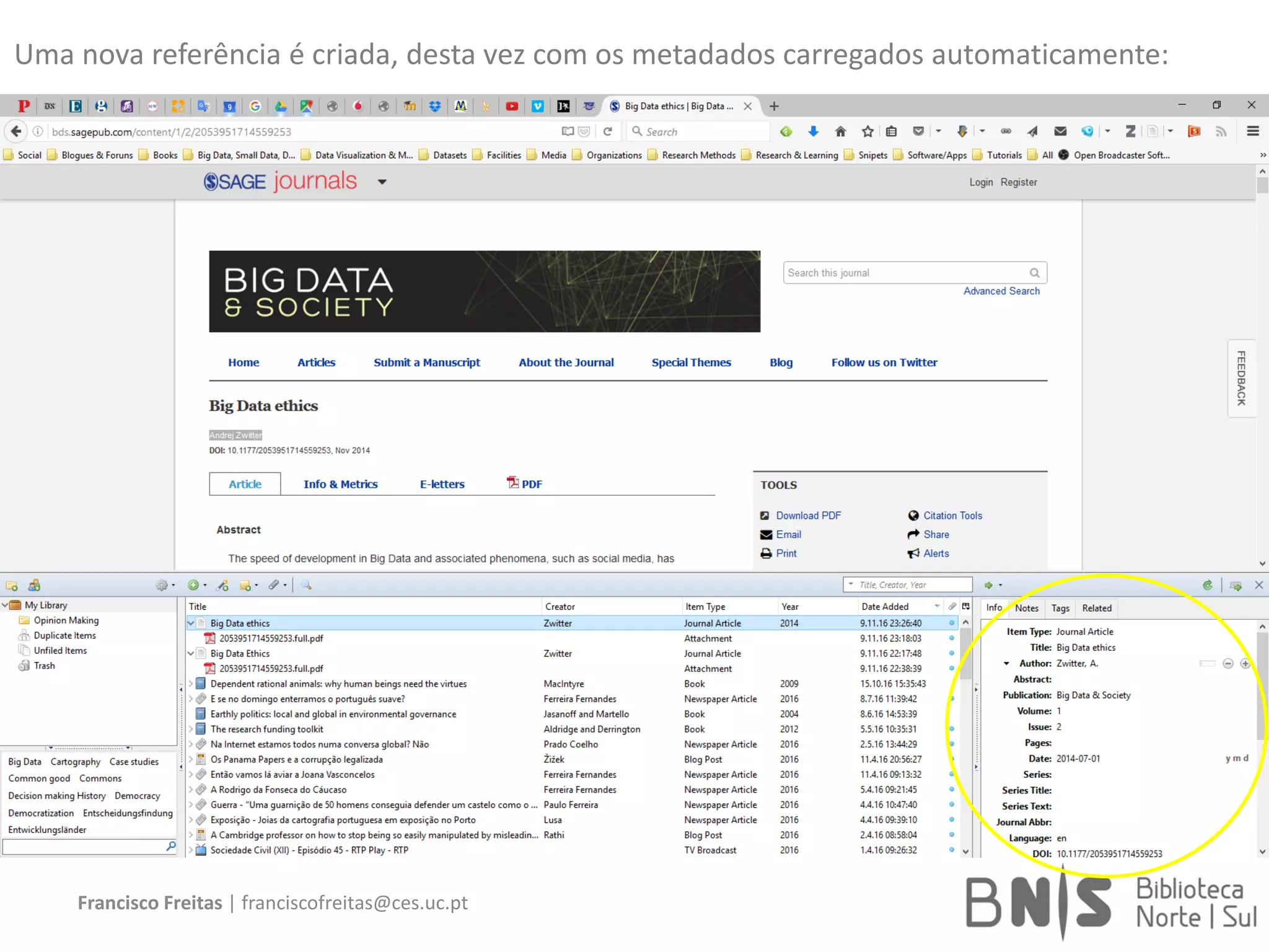 Francisco Freitas | franciscofreitas@ces.uc.pt
Uma nova referência é criada, desta vez com os metadados carregados automaticamente:
 