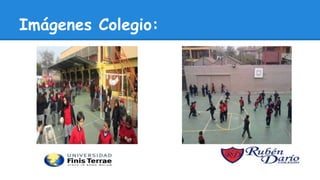 Imágenes Colegio:
 