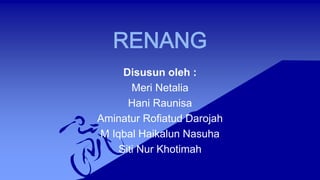 Disusun oleh :
Meri Netalia
Hani Raunisa
Aminatur Rofiatud Darojah
M Iqbal Haikalun Nasuha
Siti Nur Khotimah
 