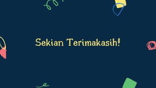Sekian Terimakasih!
 