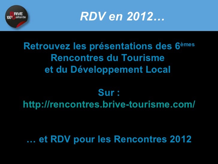 Rencontre brive tourisme