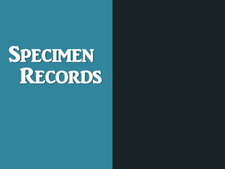 Specimen
Records
 