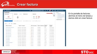 Crear facturaCrear factura
En la pantalla de facturas,
abrimos el menú de tareas y
damos click en crear factura
 
