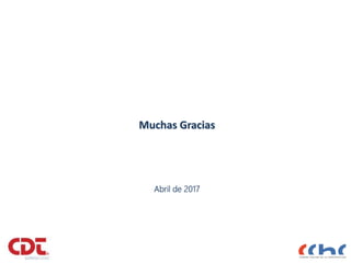 Muchas Gracias
Abril de 2017
 