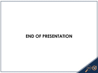 END OF PRESENTATION
 