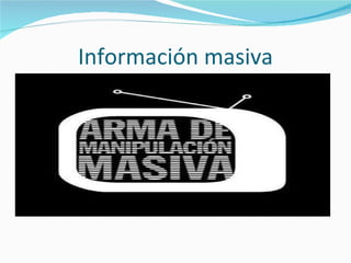 Información masiva