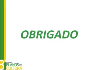 OBRIGADO
 