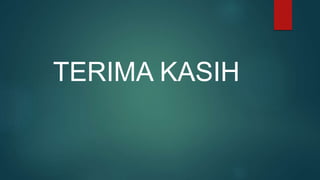 TERIMA KASIH
 