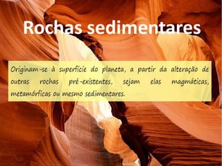 Rochas sedimentares
 