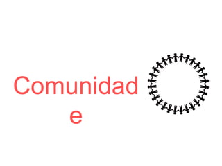 Comunidade
 