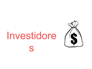 Investidores
 
