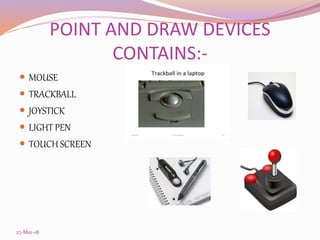 INPUT AND OUTPUT DEVICES | PPT