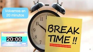 Volvemos en
20 minutos
42
 