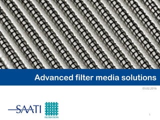 1
Advanced filter media solutions
 