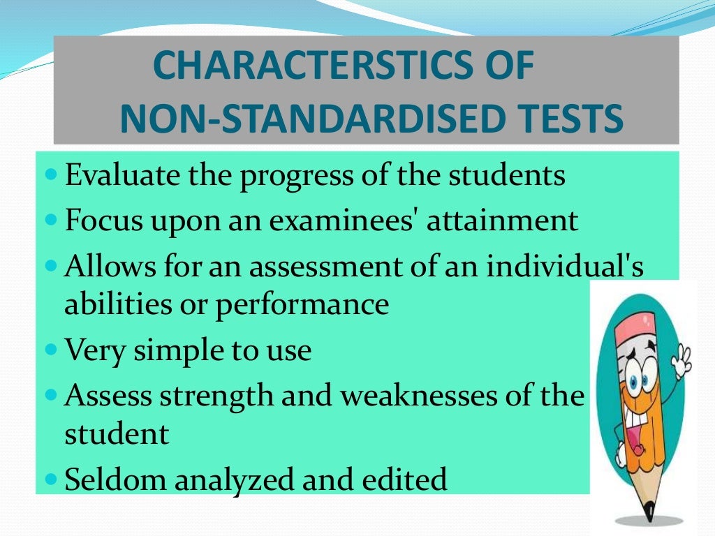 STANDARDIZED AND NONSTANDARDIZED TEST
