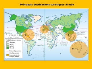 1 2 3 4 Principals destinacions turístiques al món 