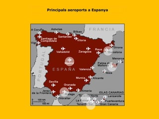 Principals aeroports a Espanya 