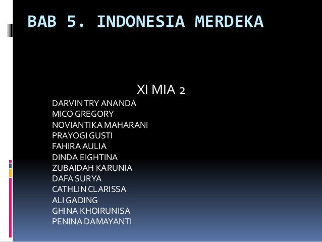 Indonesia Merdeka Sejarah Indonesia Indonesia Merdeka Sejarah Indonesia