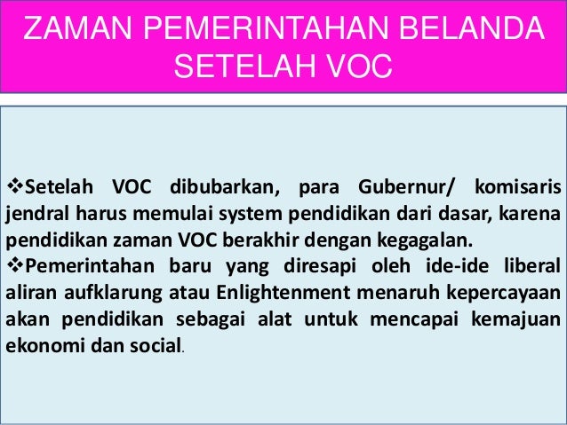 Ppt sejarah pendidikan masa kolonial belanda