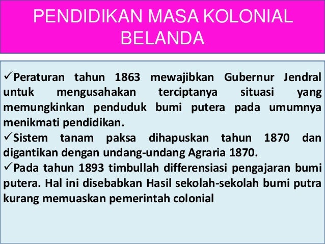 Ppt sejarah pendidikan masa kolonial belanda