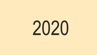 2020
 