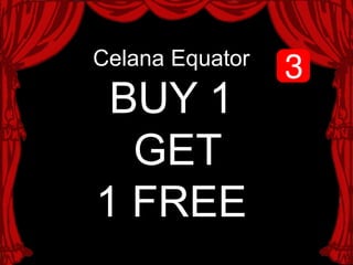 Celana Equator
BUY 1
GET
1 FREE
 
