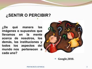 Percibida PPT SEMANA 003 - PSICOLOGÍA sensación y percepción.ppt