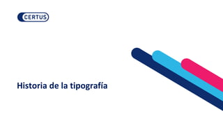 Historia de la tipografía
 