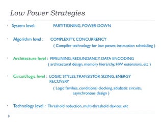 DESIGN OF LOW POWER HIGH SPEED VLSI CIRCUITS.ppt