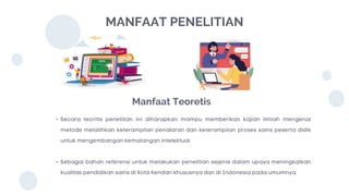 MANFAAT PENELITIAN
•
•
Manfaat Teoretis
 
