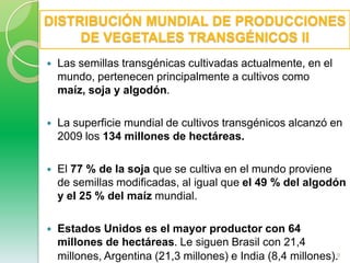 En 1970 “Segunda Revolución Verde”.-Aparición de las compañías biotecnológicas.		-Posteriormente se desarrollan técnicas para aislar genes.En 1986 se transfirió al tabaco un gen procedente de una bacteria, que le hacía resistente al herbicida glifosato.