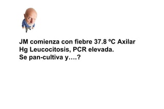 … Shock Trial
FE promedio 30%, RVS normales
inflamados: Fiebre 94%, Leucocitosis 72%




                                           26%
 