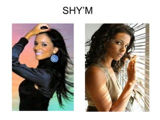 SHY’M
 