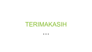 TERIMAKASIH
 