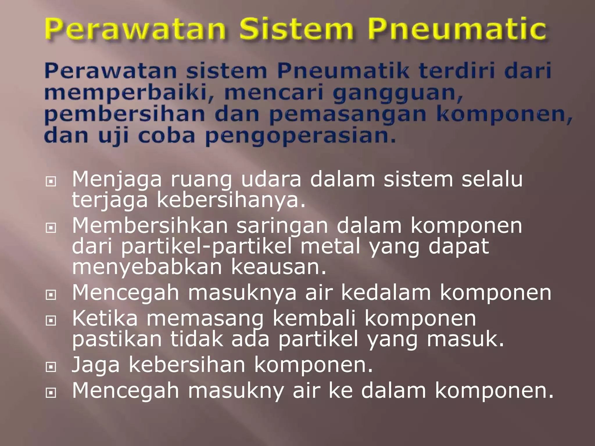 Ppt sistem hidrolik dan pneumatik