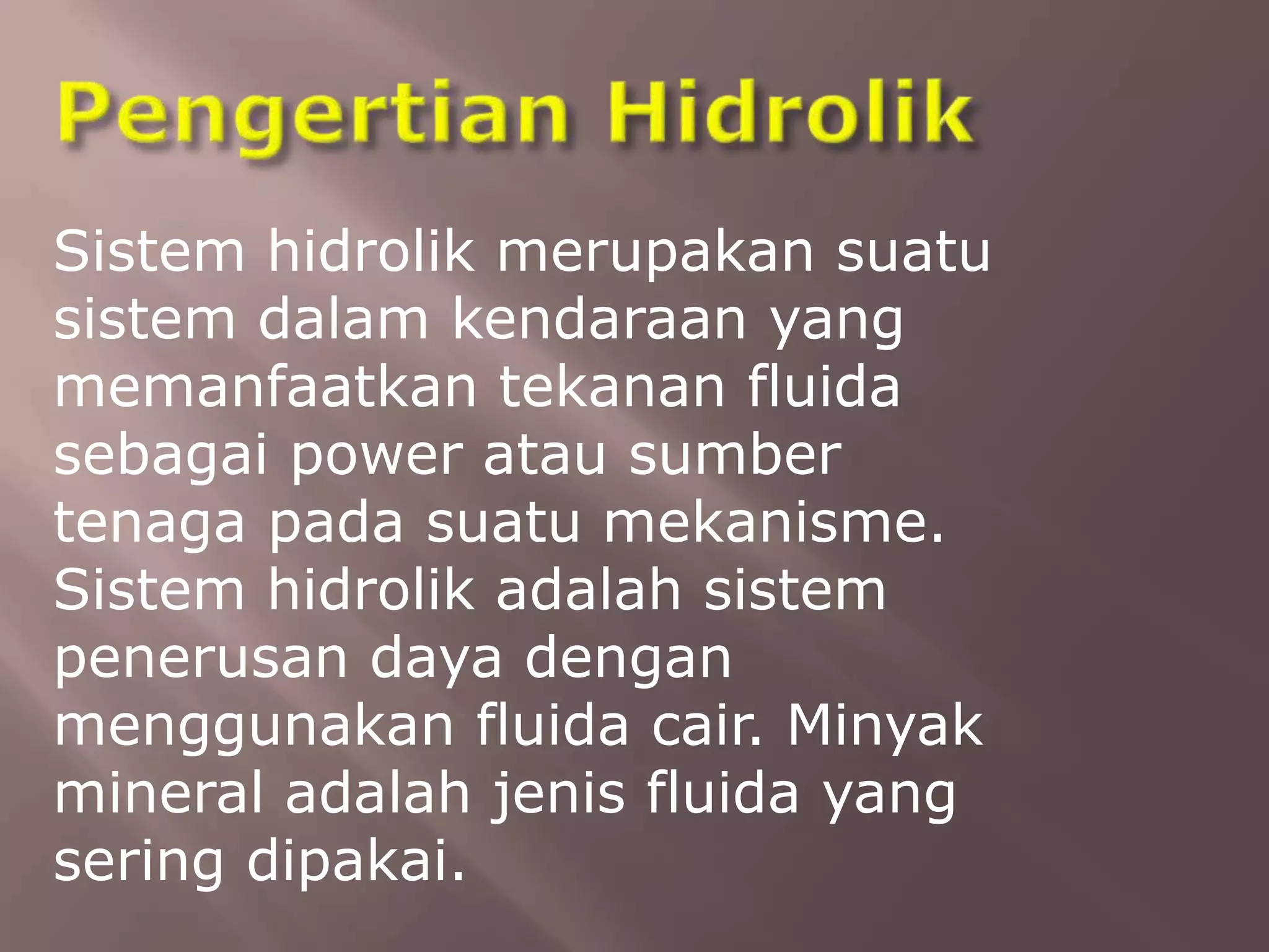 Ppt sistem hidrolik dan pneumatik