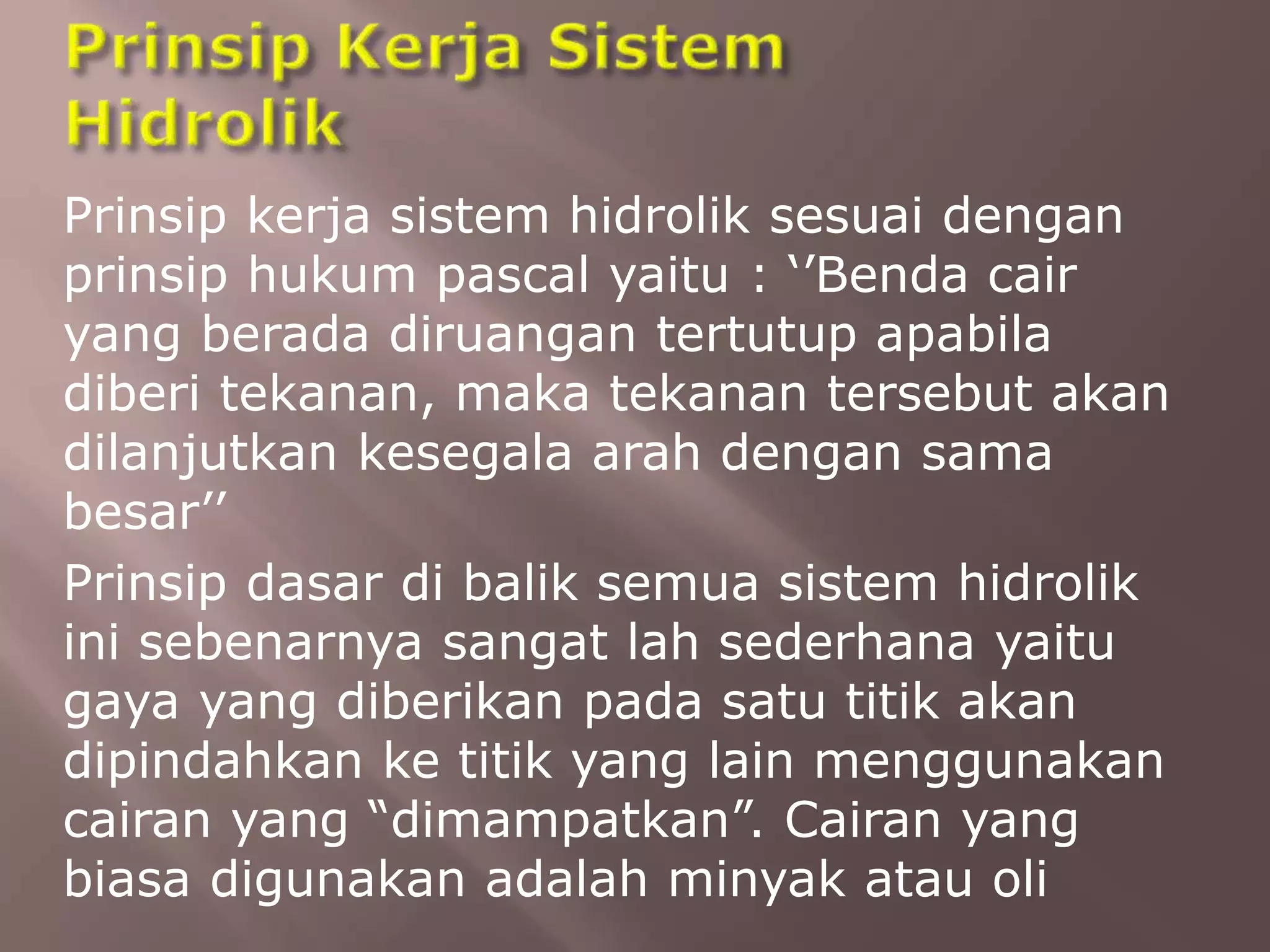 Ppt sistem hidrolik dan pneumatik